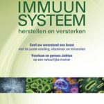 Boekomslag van het boek Het immuunsysteem herstellen en versterken: geef uw weerstand een boost met de juiste voeding, vitaminen en mineralen. Voorkom en genees ziekten op een natuurlijke manier.